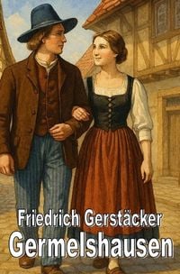 Produktbild: Spannend erz&auml;hlt - Friedrich Gerst&auml;cker / Germelshausen