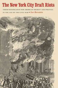 Bild vom Artikel New York City Draft Riots vom Autor Iver Bernstein