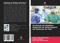 Produktbild: Avalia&ccedil;&atilde;o de Medidas Especiais de Enfermagem em Doen&ccedil;as de Pele