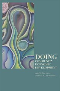 Produktbild: Loxley, J: Doing Community Economic Development