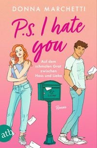 Produktbild: P. S. I Hate You - Auf dem schmalen Grat zwischen Hass und Liebe