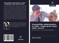 Produktbild: Vrouwelijke ondernemers in India - trage groei maar zeker succes