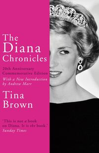 Bild vom Artikel The Diana Chronicles vom Autor Tina Brown
