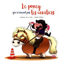 Produktbild: Le poney qui n'aimait pas les cavaliers !