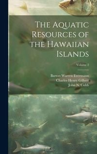 Produktbild: The Aquatic Resources of the Hawaiian Islands; Volume 2