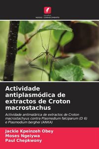Produktbild: Actividade antiplasm&oacute;dica de extractos de Croton macrostachus