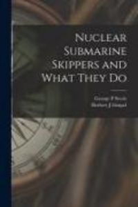 Produktbild: Nuclear Submarine Skippers and What They Do