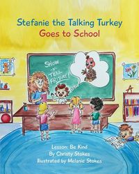 Produktbild: Stefanie the Talking Turkey Goes To School