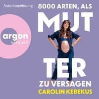 Produktbild: 8000 Arten, als Mutter zu versagen