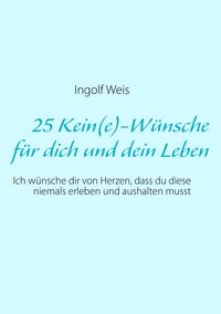 Produktbild: 25 Kein(e)-W&uuml;nsche f&uuml;r dich und dein Leben