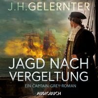 Produktbild: Jagd nach Vergeltung - Ein Captain-Grey-Roman