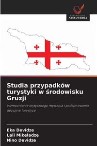 Produktbild: Studia przypadk&oacute;w turystyki w &iquest;rodowisku Gruzji