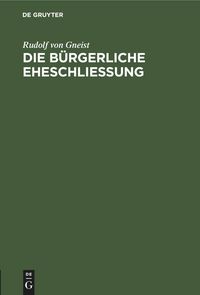 Produktbild: Die b&uuml;rgerliche Eheschlie&szlig;ung