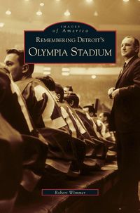 Produktbild: Remembering Detroit's Olympia Stadium