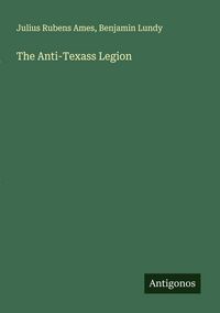 Produktbild: The Anti-Texass Legion