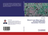 Produktbild: Moore's Law Alive: Gate-All-Around (GAA) Next Generation Transistor