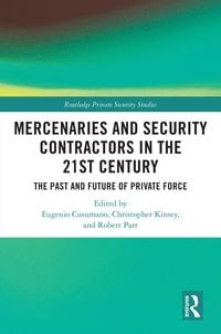 Produktbild: Mercenaries and Security Contractors in the 21st Century