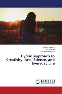 Produktbild: Hybrid Approach to Creativity: Arts, Science, and Everyday Life