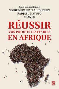 Produktbild: R&eacute;ussir vos projets d'affaires en Afrique