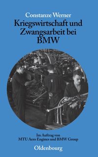 Bild vom Artikel Kriegswirtschaft und Zwangsarbeit bei BMW vom Autor Constanze Werner