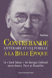 Produktbild: Contrebande litt&eacute;raire et culturelle &agrave; la Belle &Eacute;poque