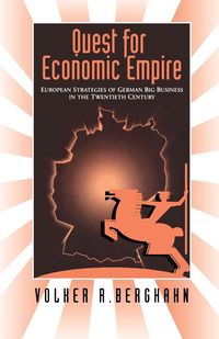 Bild vom Artikel Quest for Economic Empire vom Autor Volker Berghahn