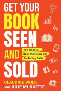Produktbild: Get Your Book Seen and Sold