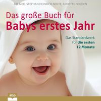 Bild vom Artikel Das große Buch für Babys erstes Jahr vom Autor Med. Stephan Heinrich Nolte