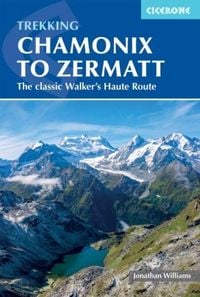 Produktbild: Trekking Chamonix to Zermatt