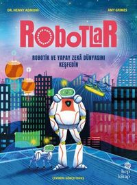 Produktbild: Robotlar Robotik ve Yapay Zeka D&uuml;nyasini Kesfedin