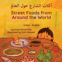 Produktbild: Street Foods from Around the World (Arabic-English)