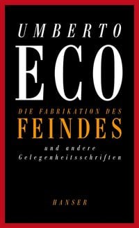 Produktbild: Die Fabrikation des Feindes und andere Gelegenheitsschriften