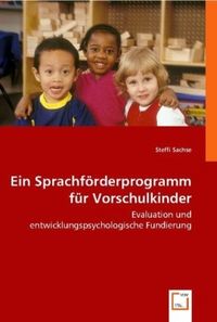 Produktbild: Sachse, S: Ein Sprachf&ouml;rderprogramm f&uuml;r Vorschulkinder