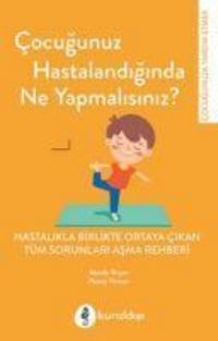 Produktbild: Cocugunuz Hastalandiginda Ne Yapmalisiniz