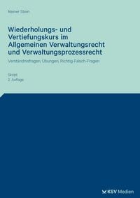 Produktbild: Wiederholungs- und Vertiefungskurs im Allgemeinen Verwaltungsrecht und Verwaltungsprozessrecht