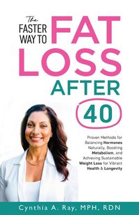 Produktbild: The Faster Way to Fat Loss After 40