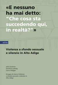 Produktbild: &laquo;E nessuno ha mai detto: &ldquo;Che cosa sta succedendo qui, in realt&agrave;?&rdquo;&raquo;