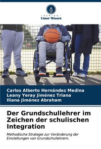 Produktbild: Der Grundschullehrer im Zeichen der schulischen Integration