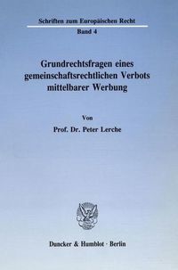 Produktbild: Grundrechtsfragen eines gemeinschaftsrechtlichen Verbots mittelbarer Werbung.