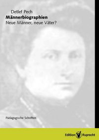 Produktbild: M&auml;nnerbiographien. Neue M&auml;nner, neue V&auml;ter?