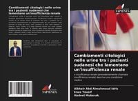 Produktbild: Cambiamenti citologici nelle urine tra i pazienti sudanesi che lamentano un'insufficienza renale