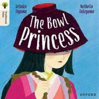 Produktbild: Oxford Reading Tree Traditional Tales: Level 7: The Bowl Princess
