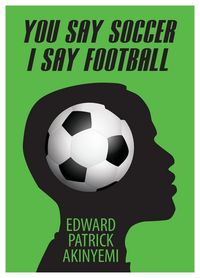 Produktbild: You Say Soccer, I Say Football