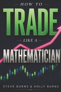 Produktbild: How to Trade Like a Mathematician