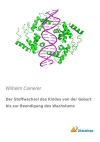 Produktbild: Der Stoffwechsel des Kindes von der Geburt bis zur Beendigung des Wachstums