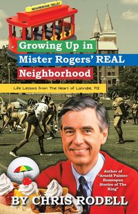 Bild vom Artikel Growing up in Mister Rogers' Real Neighborhood vom Autor Chris Rodell