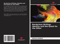 Produktbild: Borderless Writing: Identity and the Quest for the Other