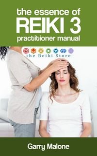 Produktbild: The Essence of Reiki 3 (The Essence of Reiki Manuals, #3)