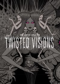 Produktbild: The Art of Junji Ito: Twisted Visions