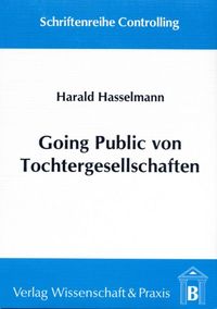 Bild vom Artikel Going Public von Tochtergesellschaften. vom Autor Harald Hasselmann